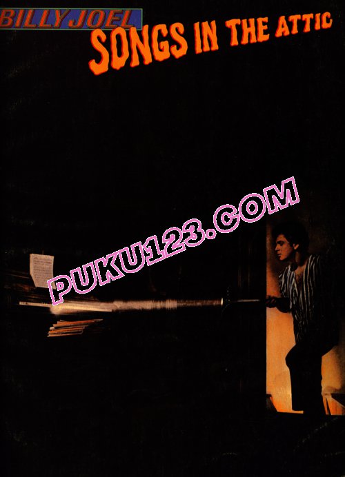 比利.乔 Billy Joel 1981《Songs in the Attic》专辑原版钢琴谱钢琴谱第1页