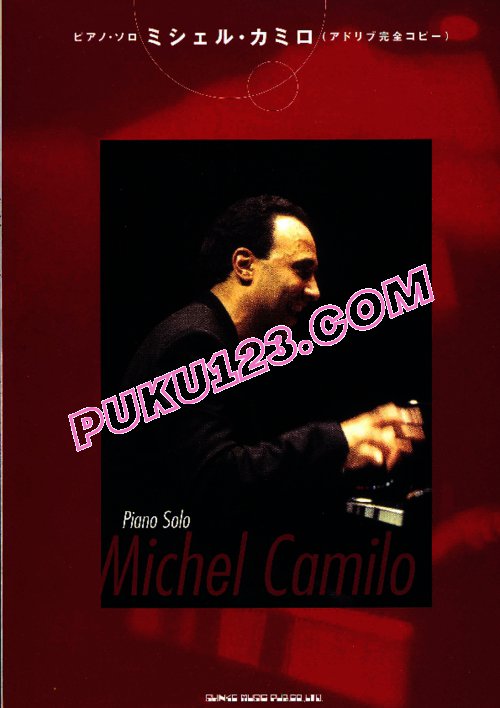 天天钢琴网-免费下载多米尼加爵士钢琴好手Michel Camilo日版经典钢琴独奏曲谱10首