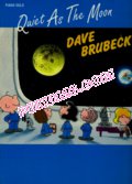 戴夫 布鲁贝克Dave Brubeck专辑《Quiet as the moon》原版钢琴谱封面
