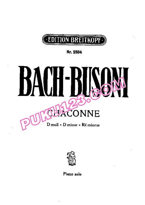 天天钢琴网-免费下载Bach - Chaconne D Minor 原版布索尼改编钢琴独奏谱