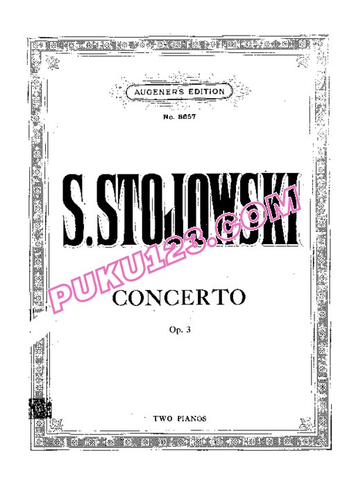 天天钢琴网-免费下载Stojowski - Piano Concerto No.1 in f-sharp Minor Op.3 - 2 Pianos