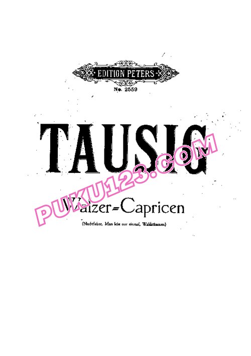天天钢琴网-免费下载Tausig - Valses Caprices, Première Suite 第1集