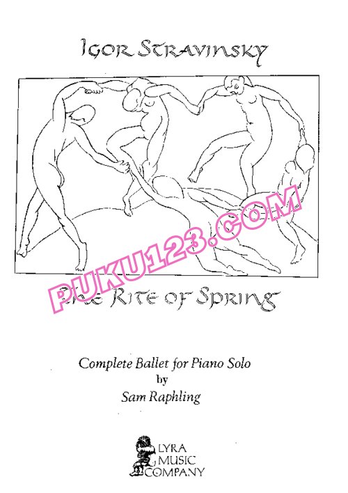 天天钢琴网-免费下载Stravinsky - Raphling - The Rite of Spring - Solo Piano 拉夫林改编钢琴独奏版
