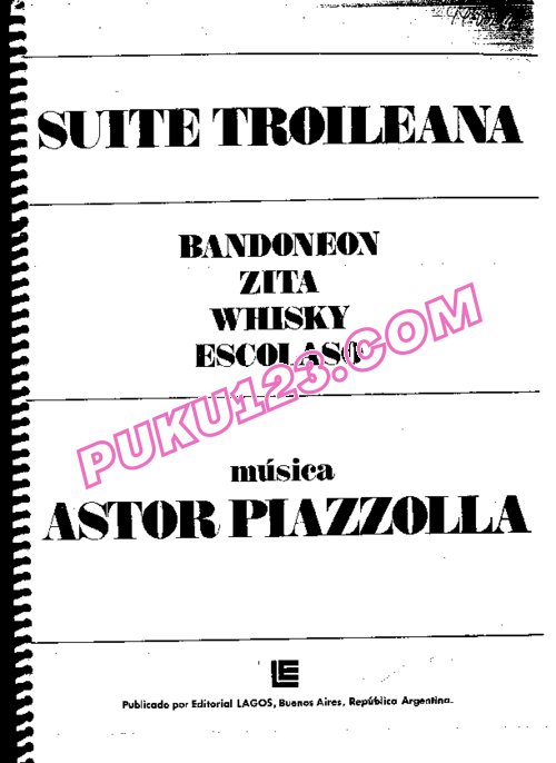 天天钢琴网-免费下载Piazzolla - Suite Troileana - Solo Piano