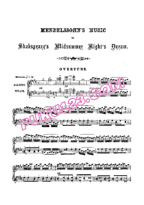 天天钢琴网-免费下载Mendelssohn - Ein Sommernachtstraum Overture Op.21 - Solo Piano 钢琴独奏版