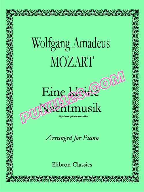 天天钢琴网-免费下载Mozart - Arrangement for Piano - Eine kleine Nachtmusik 钢琴独奏版